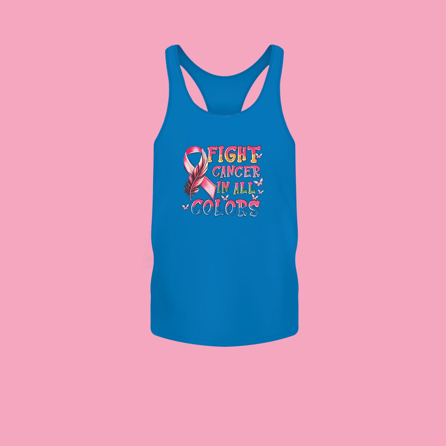 FIGHT CANCER IN ALL COLORS TANK