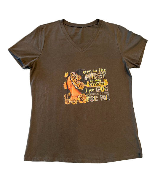 EVEN IN THE MIDST OF MY STORM I SEE GOD WOMEN'S TSHIRT