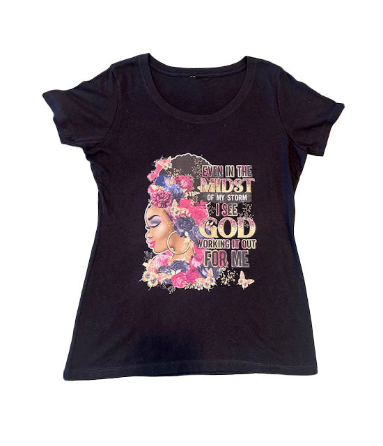 EVEN IN THE MIDST OF MY STORM WOMEN'S TSHIRT