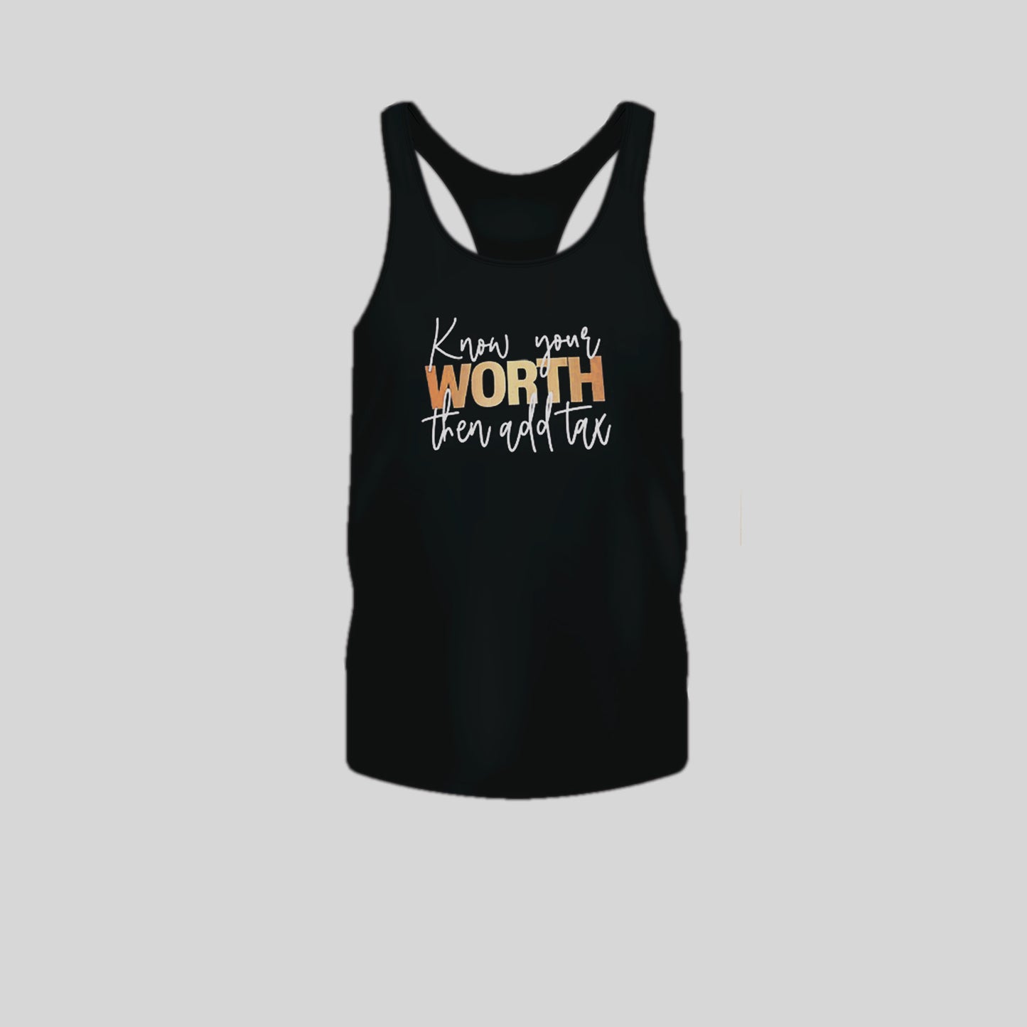 KNOW YOUR WORTH TANK