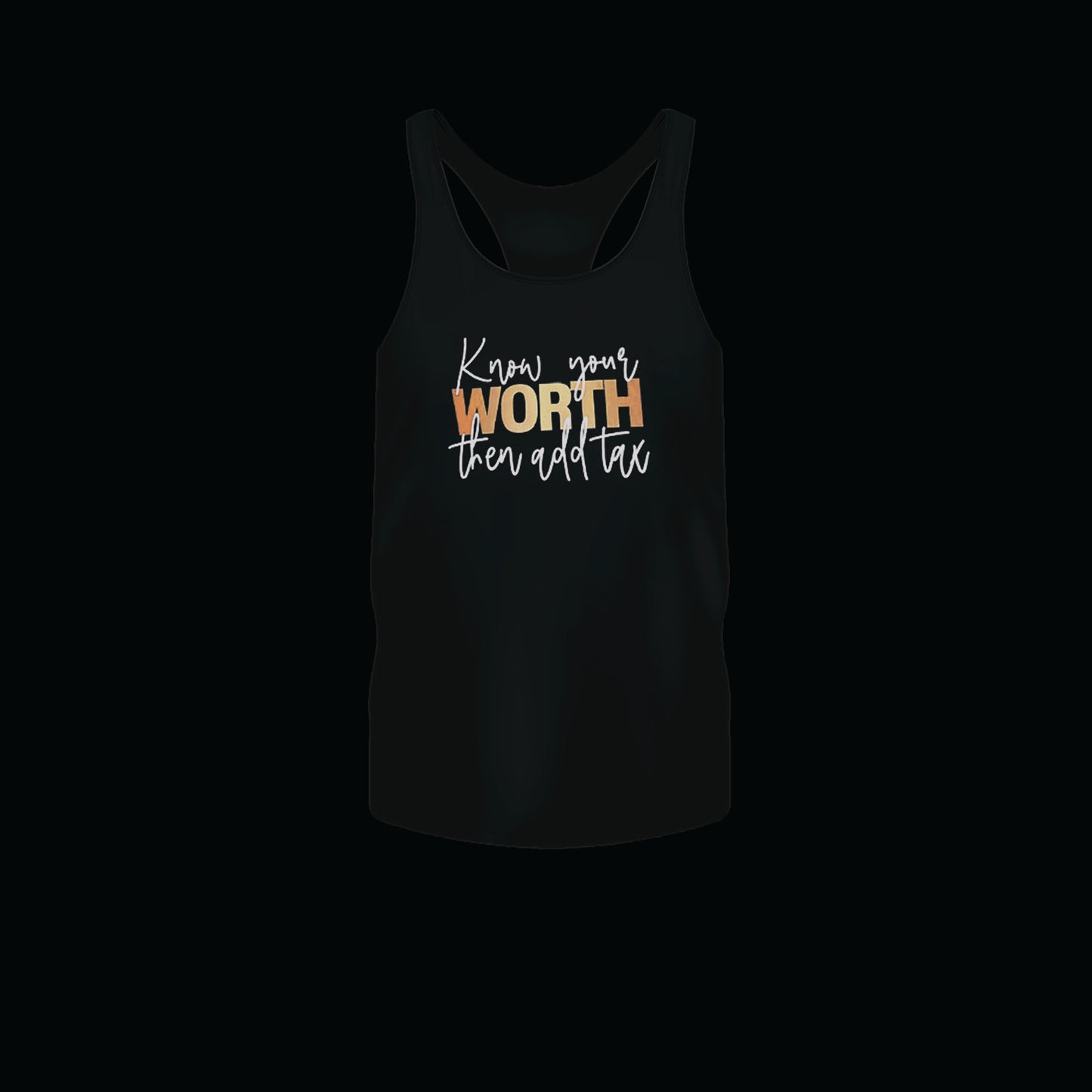 KNOW YOUR WORTH TANK